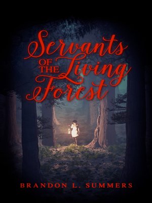 cover image of Servants of the Living Forest
